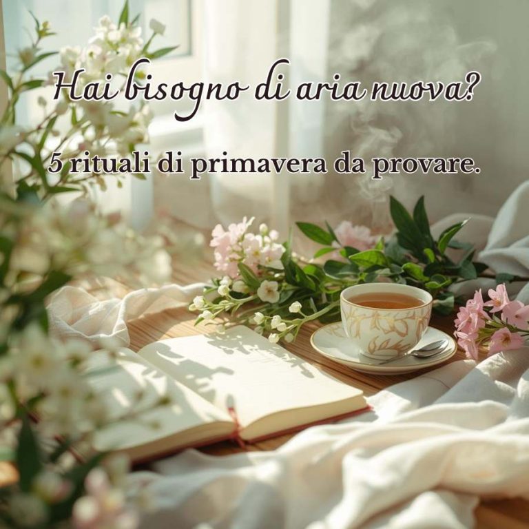 Locandina articolo “Rituale di primavera”, scene primaverili con fiori e natura, spazio centrale per frase “Cinque abitudini da provare per giornate lente e piene di energi
