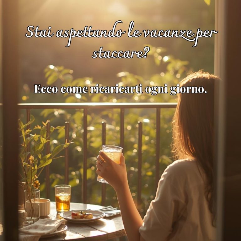 rituali estivi come ricaricarsi ogni giorno senza aspettare le vacanze